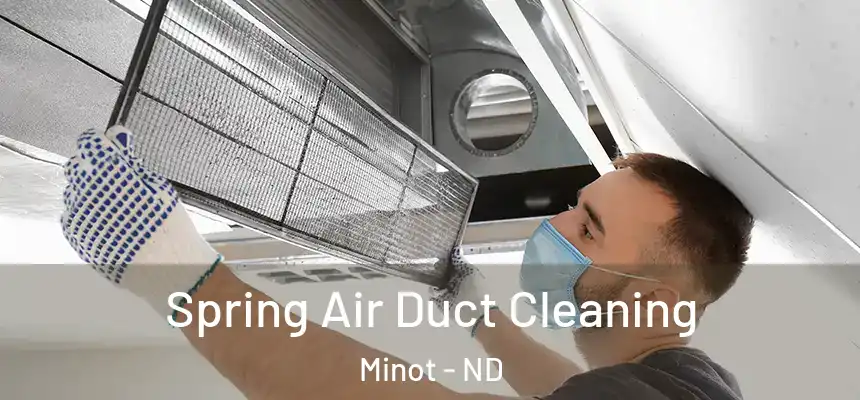  Spring Air Duct Cleaning Minot - ND